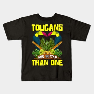 Cute & Funny Toucans Are Better Than One Bird Pun Kids T-Shirt